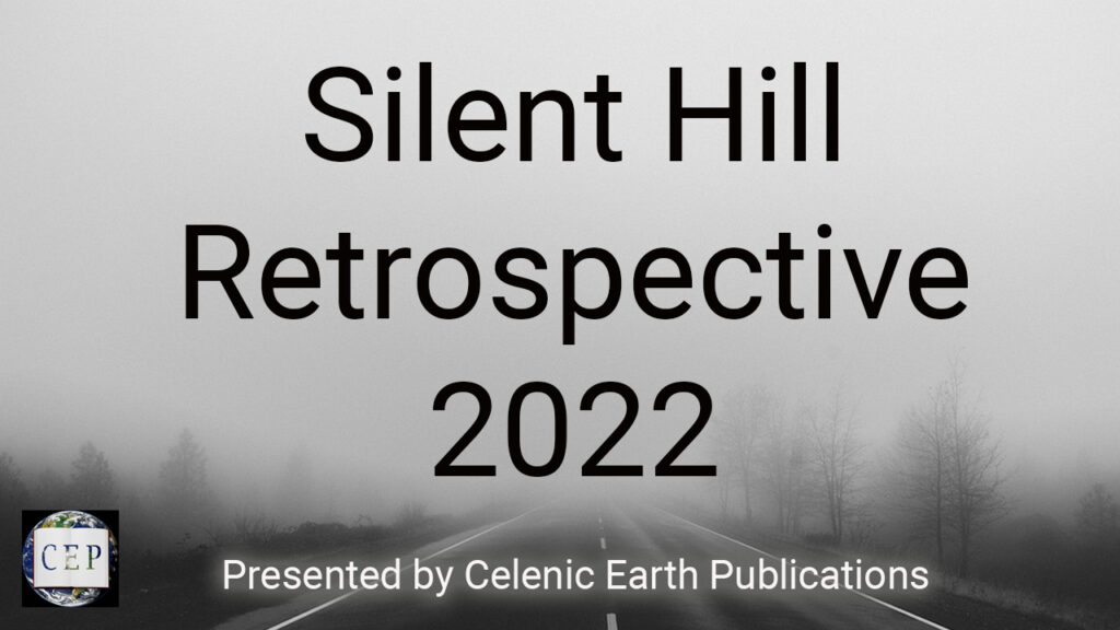 Silent Hill Retrospective 2022