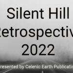 Silent Hill Retrospective 2022