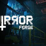 Mirror Forge Review