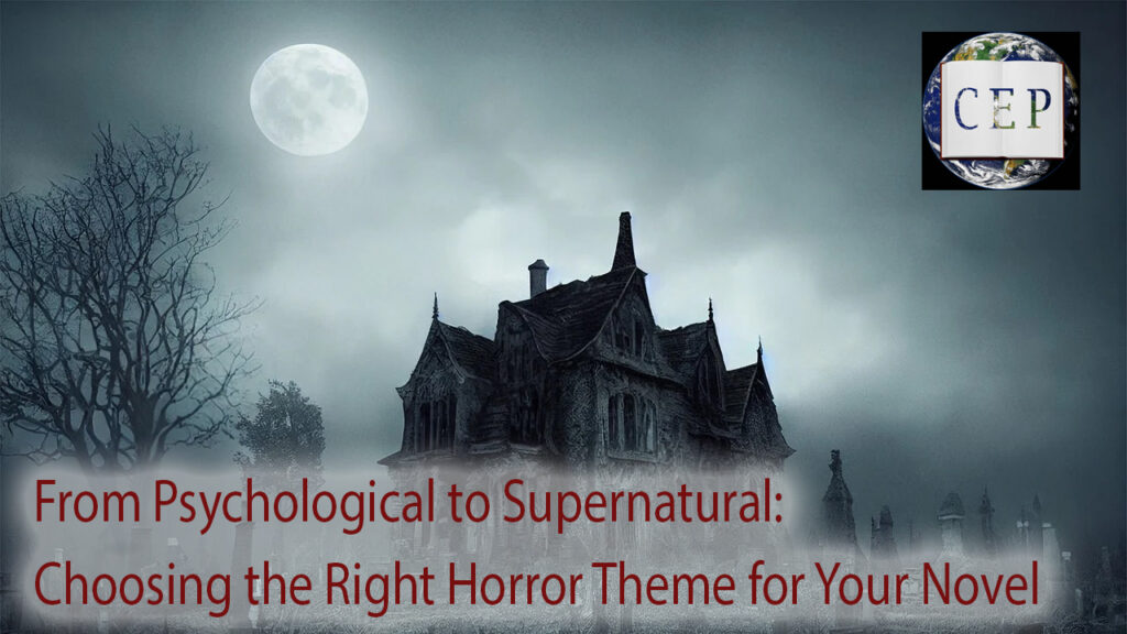 Choosing the Right Horror Theme for Your Novel