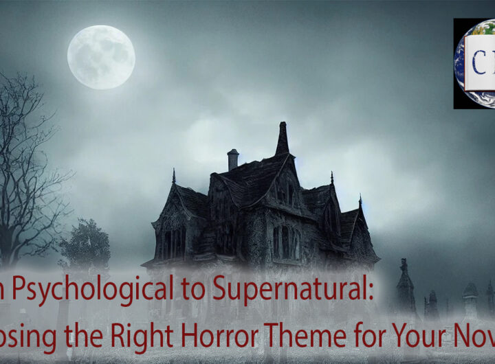 Choosing the Right Horror Theme for Your Novel