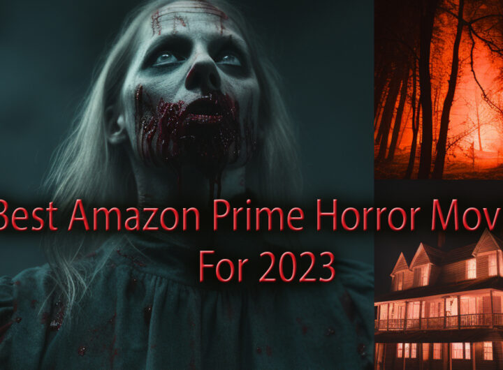 Amazon Prime Horror Movies to Watch in 2023 main