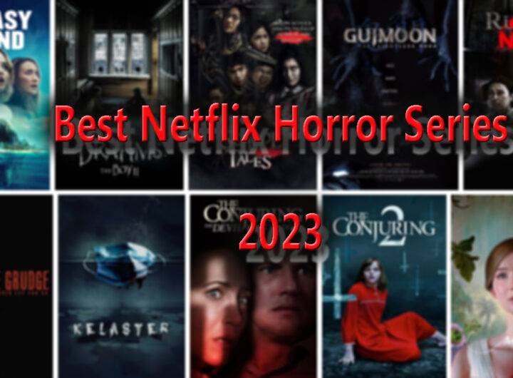Best Netflix horror series 2023