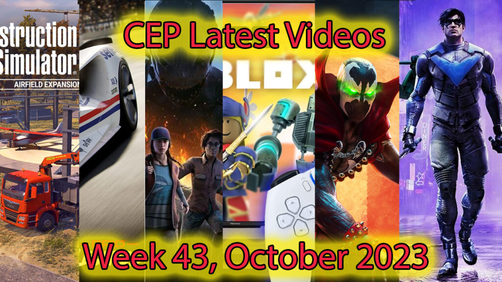 CEP Latest Gaming Videos October 2023