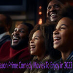 Best 7 Amazon Prime Comedy Movies To Enjoy in 2023 main