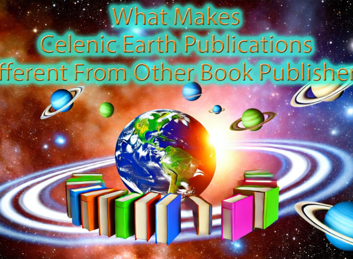 What Makes Celenic Earth Publications different from other publishers
