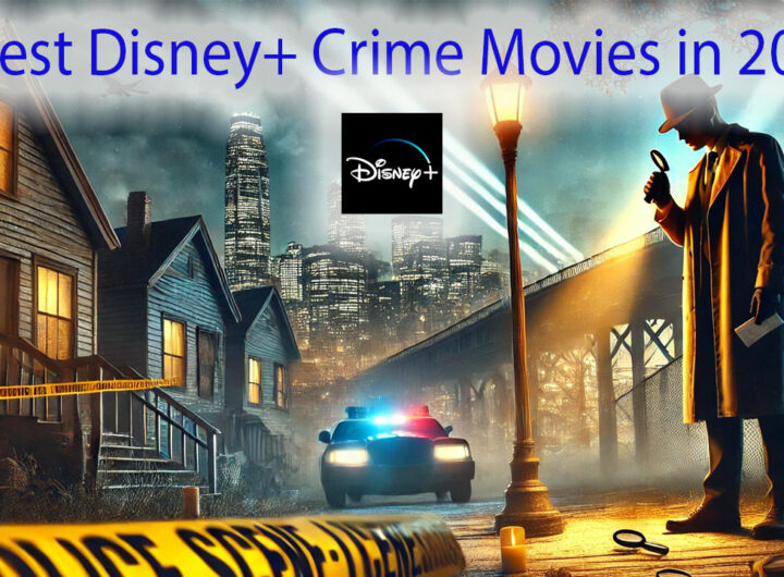 7 Best Disney+ Crime Movies in 2024