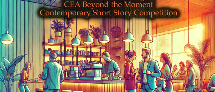 Contemporary Short Story Competition CEA Beyond the Moment 1