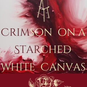 Crimson on a Starched White Canvas Final2