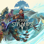 Eternal Strands Launches January 28th