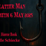 The Clatter Man by Janelle Schiecke cometh