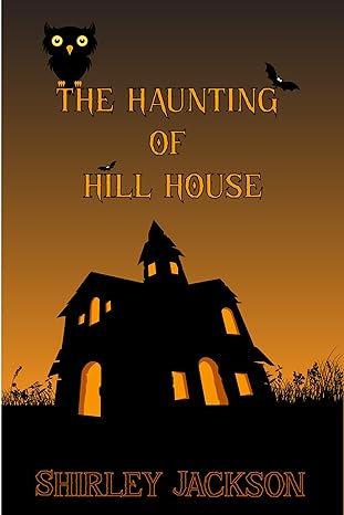 7 Books Like Silent Hill That Will Terrify You 5 Books like Silent Hill The Haunting of Hill House by Shirley Jackson
