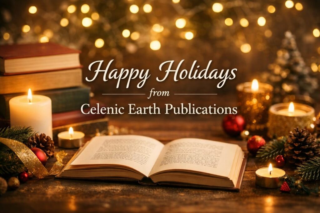 Happy Holidays from Celenic Earth Publications