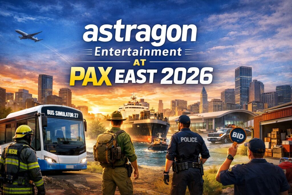 astragon Entertainment reveals exciting simulation game line-up for this year’s PAX East in Boston 