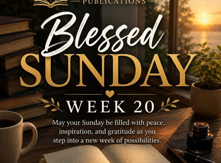 Blessed Sunday Week 20