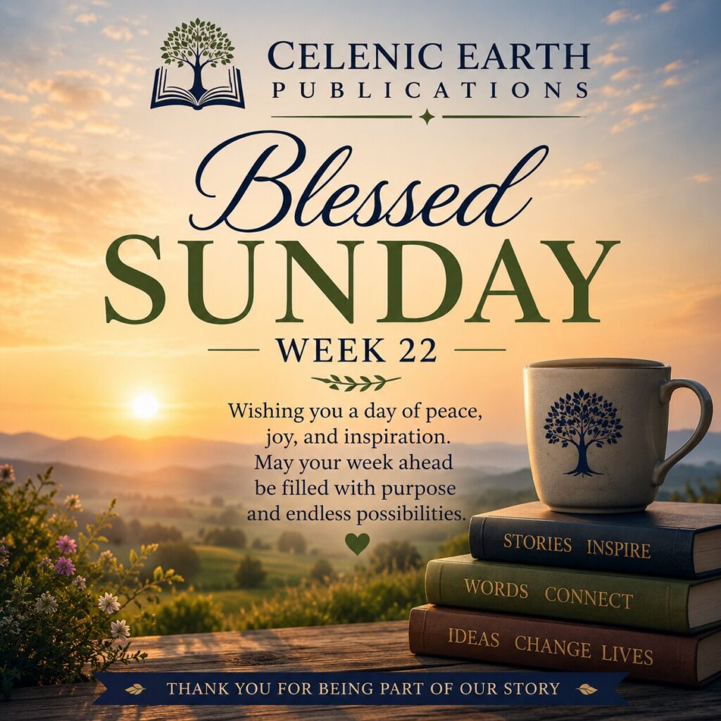 Blessed Sunday Week 22