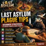 Last Asylum Plague Tips Beginner Strategies To Survive Longer