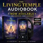 The Living Temple Audiobook Now Available on Amazon and Audible