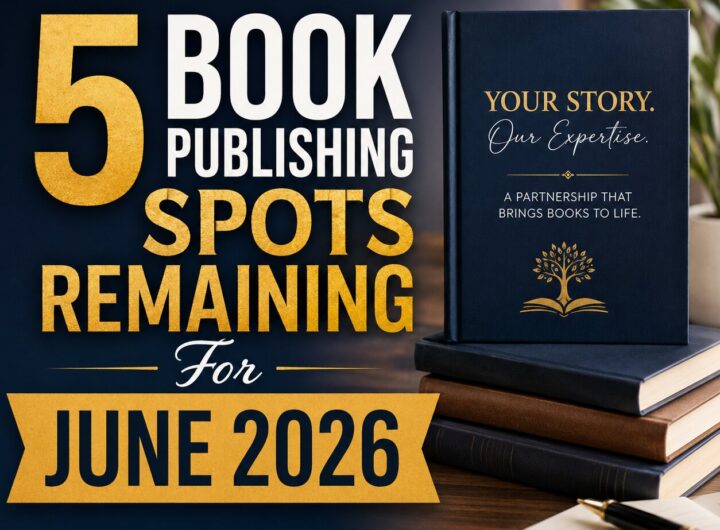5 Book Publishing Spots Remaining For June 2026