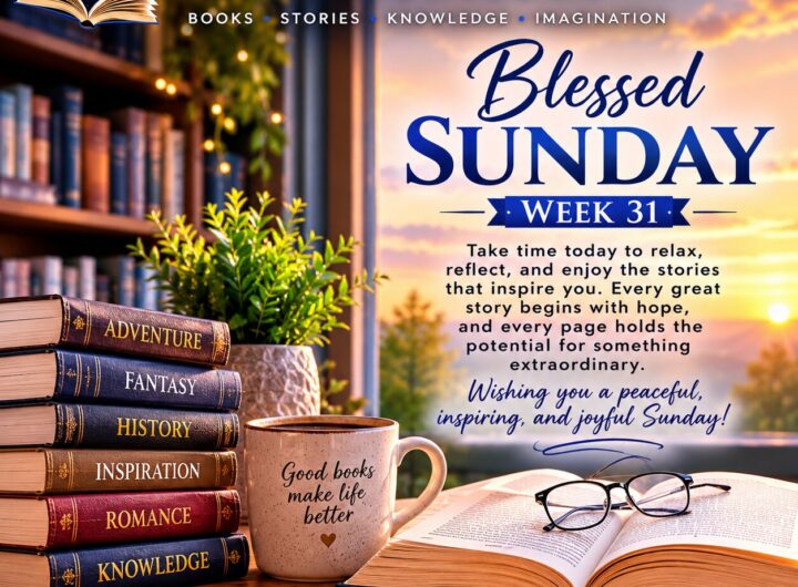Blessed Sunday Week 31