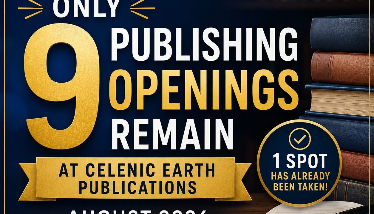 Only 9 Publishing Openings Remain at Celenic Earth Publications This August