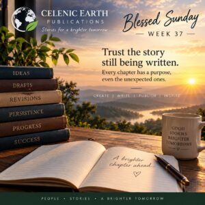 Blessed Sunday Week 37